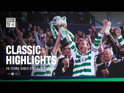 Classic Match: Celtic 3-0 Hibernian (26/05/01) | Martin O’Neill’s Treble 25 years on! 🏆
