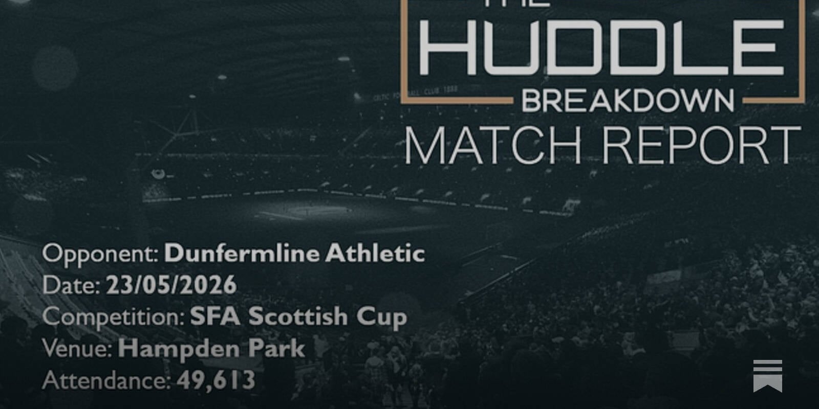 Celtic 3, Dunfermline Athletic 1 &ndash; 23rd May, 2026