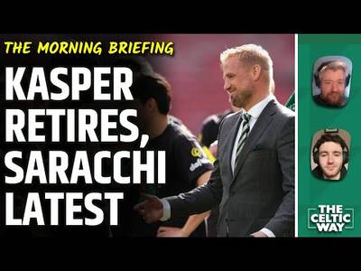 Celtic Transfer Latest | Kasper Schmeichel Retires | Managerial Talks | FIFA Windfall