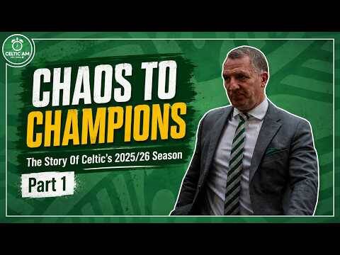 Chaos To Champions | The Story of Celtic’s 2025/26 Season | Part 1