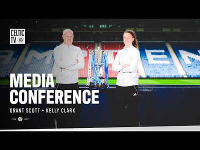 🎙️Full Media Conference | Grant Scott & Kelly Clark preview the Scottish Cup Final (28/05/26)