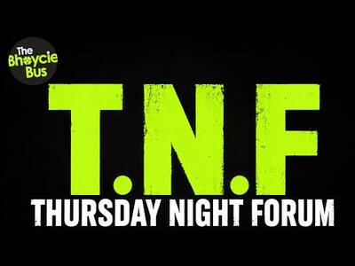 THE T F &ndash; THURSDAY NIGHT FORUM