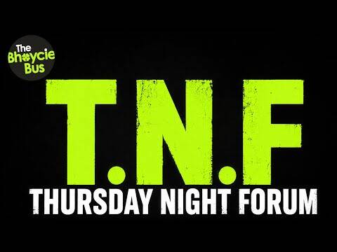 THE T F &ndash; THURSDAY NIGHT FORUM