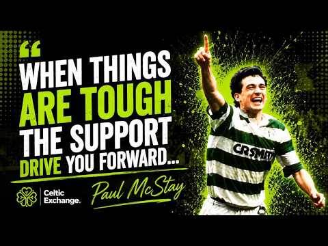 Paul McStay On The Importance Of The Celtic Support &ndash; Now And Always!