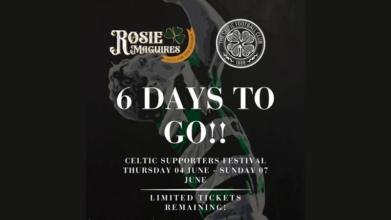 Celtic Supporters Festival Spain Countdown 6 days to go Celtic Supporters Festival Spain Countdown 6 days to go