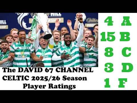 CELTIC Player Ratings for 2025/26 Season: Which 4 Got A Grades and Who Got An F??