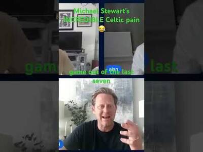🤪Michael Stewart’s UNHINGED Celtic title AGONY 🤪Michael Stewart’s UNHINGED Celtic title AGONY