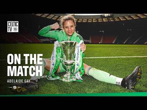 🎙️🏆 Scottish Cup Final Reaction | On The Match with Adelaide Gay (31/05/26)