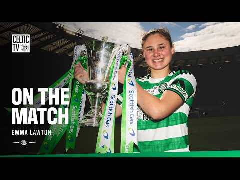 🎙️🏆 Scottish Cup Final Reaction | On The Match with Emma Lawton (31/05/26)