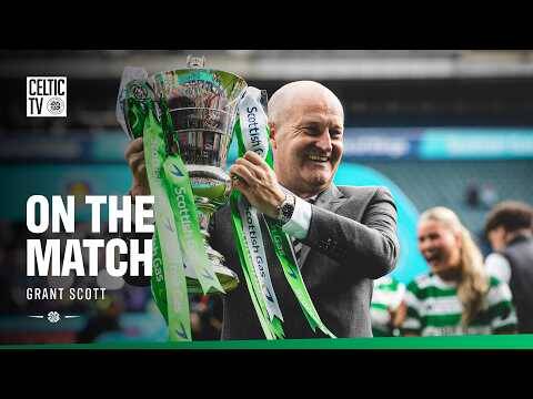 🎙️🏆 Scottish Cup Final Reaction | On The Match with Grant Scott (31/05/26)