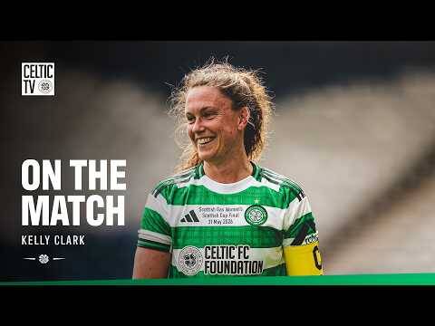 🎙️🏆 Scottish Cup Final Reaction | On The Match with Kelly Clark (31/05/26)