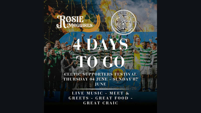 Celtic Supporters Festival Spain Countdown 4 days to go