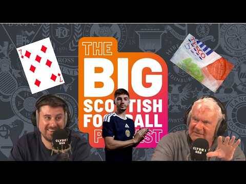 Ep.181 BIG SCOTTISH FOOTBALL PODCAST | SCOTT MCTOMINAAAAAYYYYY