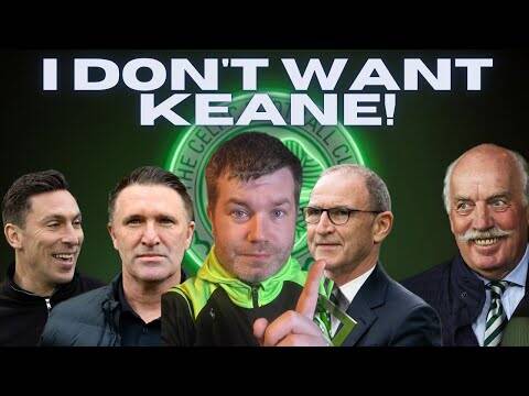 I Don’t Want Robbie Keane / Celtic Board Are Not Taking the Fans Seriously!!