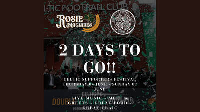 2 Days to Go Celtic Supporters Festival – Low Ticket Alert!!!