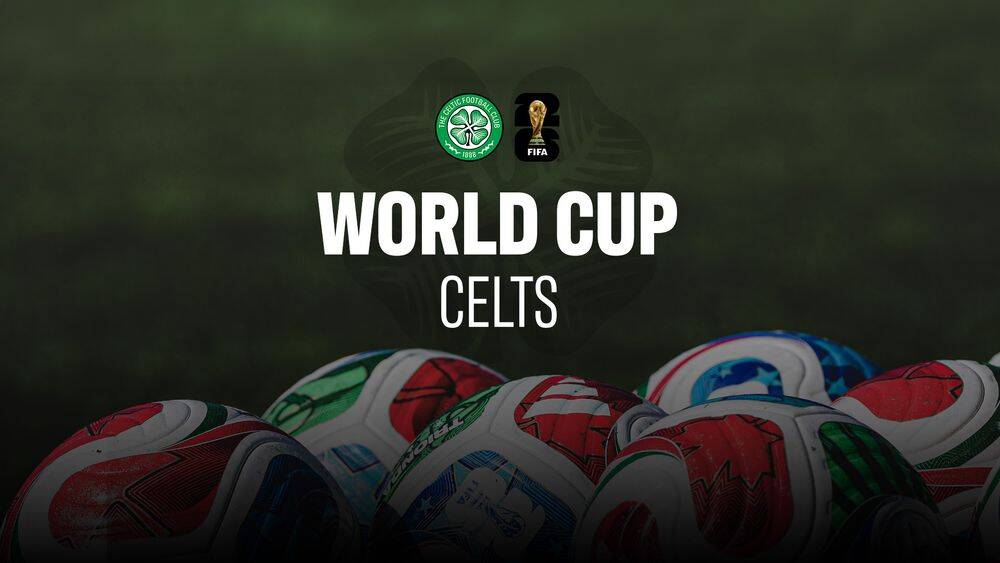 Celts are gearing up for World Cup kick-off