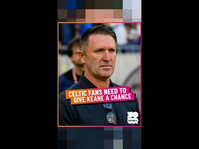 Celtic Fans Need to Give Keane a Chance