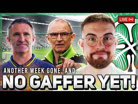 THE WORKING WEEK IS OVER. AND STILL NO CELTIC MANAGER! | Your opinions and more!