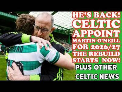 CELTIC Appoint O’Neill As Manager! It All Starts Again In 9 Days!!