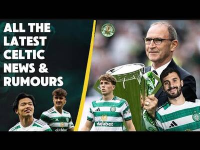 Celtic looking to strengthen under NEW BOSS O’Neill