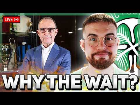 What is taking so long at Celtic as we STILL WAIT for announcement? | Your opinions and more!