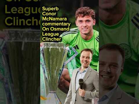 AMAZING 5 live Commentary added to video footage OF CELTIC CHAMPIONS