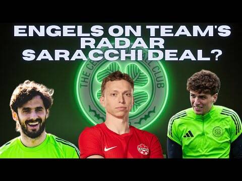 Celtic Transfer News on Arne Engels & Marcelo Saracchi!