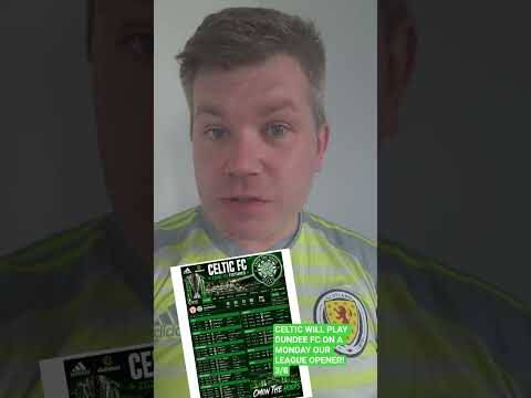 CELTIC WILL PLAY DUNDEE FC IN THE OPENING GAME ON A MONDAY NIGHT! #spflpremiership #celticfc