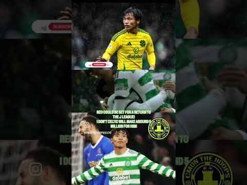 REO IS SET FOR A MOVE BACK TO THE J LEAGUE HOW MUCH WILL CELTIC GET FOR HATATE? #reohatate #CELTIC