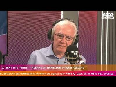 Beat the Pundit | Keenan in Hamilton V Hugh Keevins Beat the Pundit | Keenan in Hamilton V Hugh Keevins