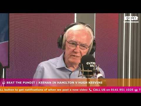 Beat the Pundit | Keenan in Hamilton V Hugh Keevins