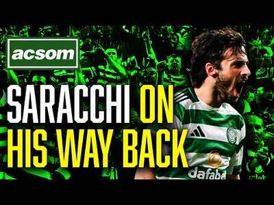 When will Celtic’s World Class operators step up? Saracchi incoming? ACSOM // A Celtic State of Mind