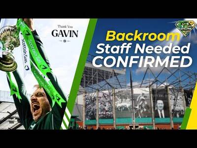 Celtic BACKROOM Staff UPDATE
