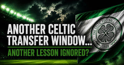 Another Celtic Transfer Window… Another Lesson Ignored?