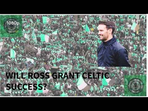 Will Ross Grant Celtic Success?