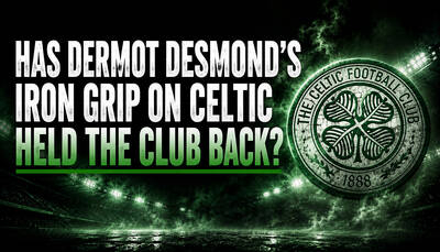 Has Dermot Desmond’s Iron Grip on Celtic Held the Club Back?