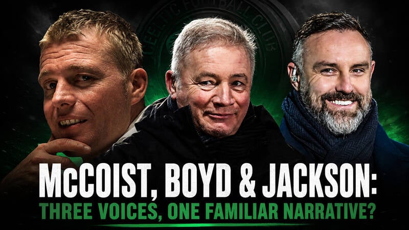 McCoist, Boyd & Jackson: Three Voices, One Familiar Narrative?