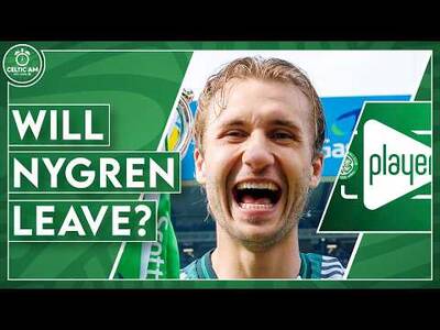Nygren Casts Doubt On Celtic Future | Breum Slips Away & CelticPlayer Explained