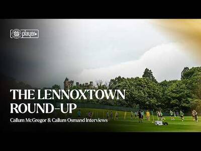 Lennoxtown Round Up | Callum McGregor & Osmand Interviews (01/07/2026)