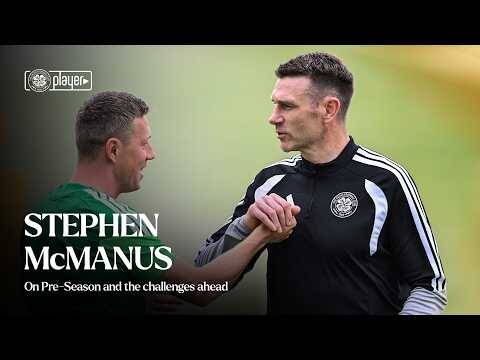 Stephen McManus | On Pre-Season and Challenges ahead (03/07/26)