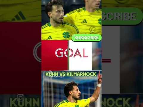 KUHN VS KILMARNOCK #KUHN #scottishpremiership #celticfc