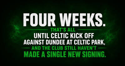 Four Weeks Until Dundee – Celtic Still Waiting for New Signings