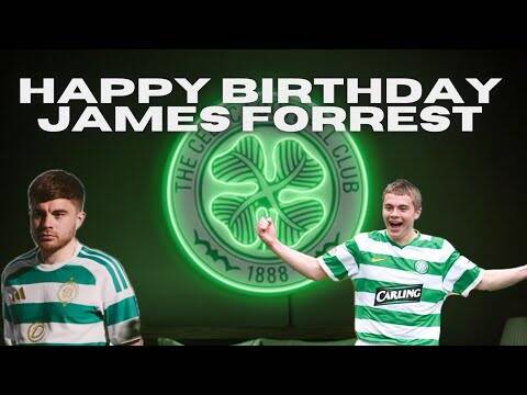 HAPPY BIRTHDAY JAMES FORREST! / ONE CLUB MAN CELTIC LEGEND! #jamesforrest #CELTIC