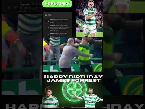 HAPPY BIRTHDAY TO JAMES FORREST #ONECLUBMAN #jamesforrest #celticfc