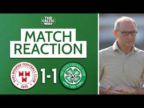 REACTION | Celtic Draw With Shelbourne As Duran Set To Sign