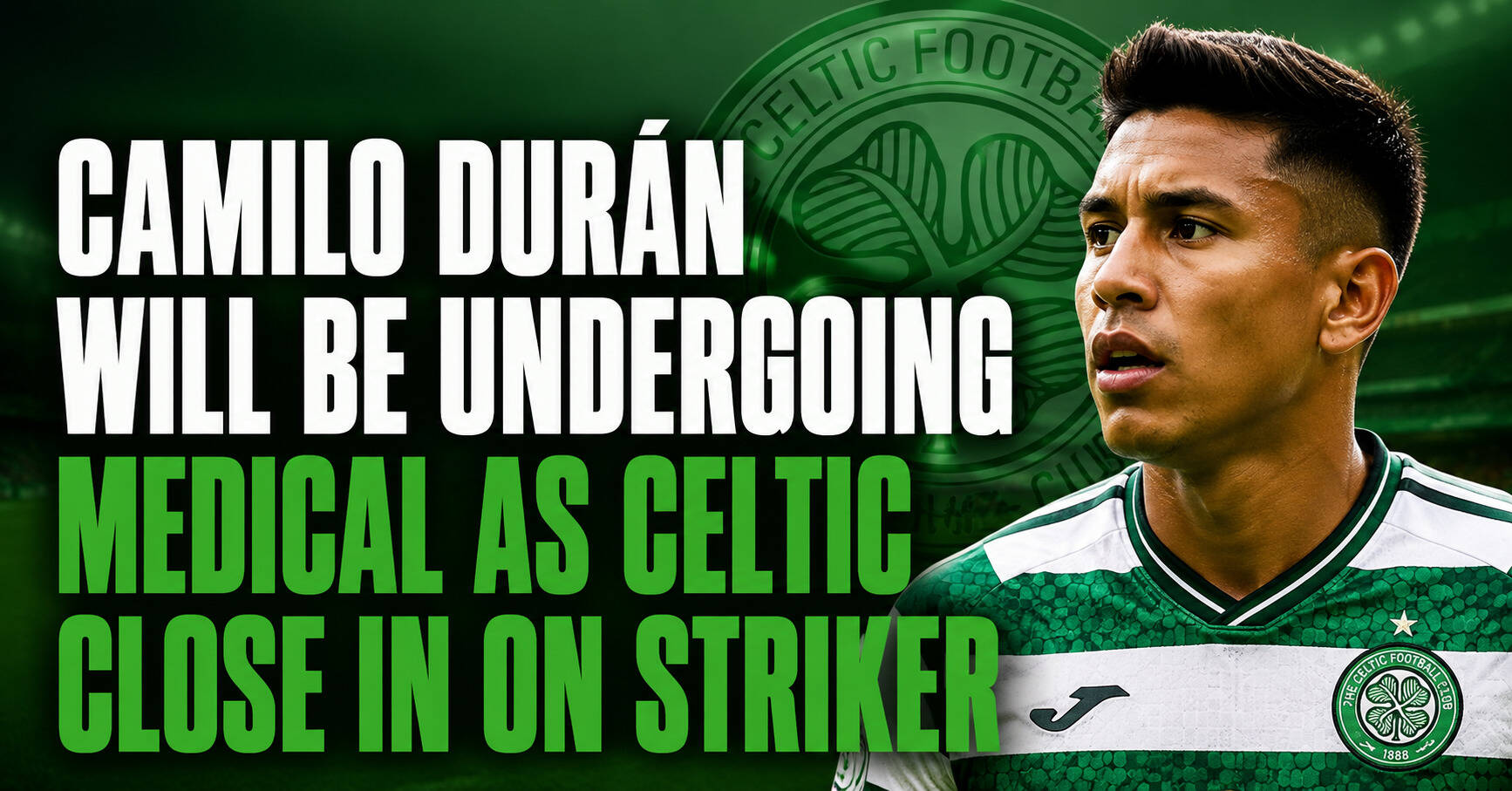 Camilo Durán Will Be Undergoing Medical as Celtic Close In on Striker