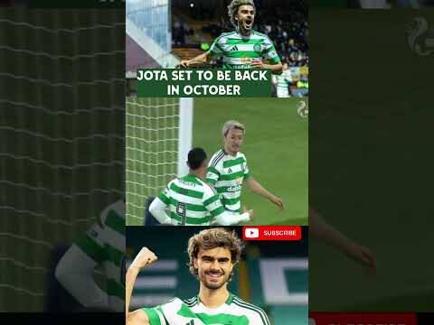 Jota Won’t Be Back Until October! Here is Some of Jota’s Goals & Assists! #Celtic #Jota