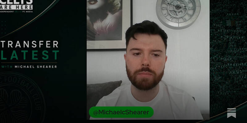 Full Celtic Transfer Update, Exclusives and More
