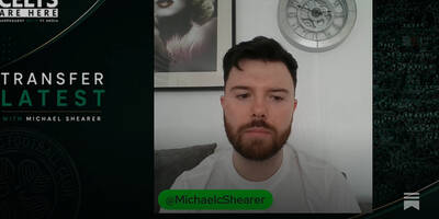 Full Celtic Transfer Update, Exclusives and More Full Celtic Transfer Update, Exclusives and More