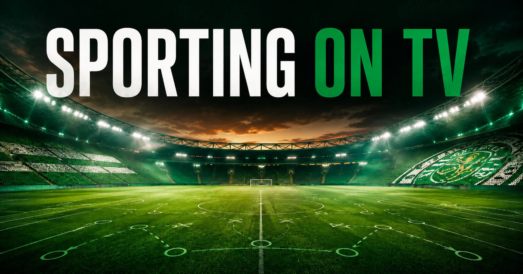 Sporting CP v Celtic: When It’s On and How to Watch